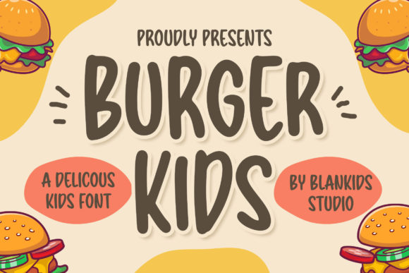 Burger Kids: More Than a Font, It’s a Vibe