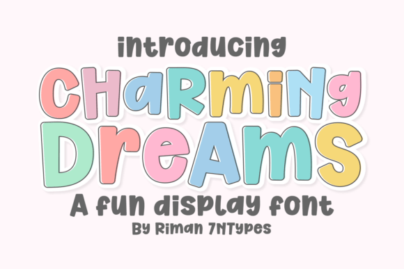 Charming Dreams: A Whimsical Font for Playful Designs