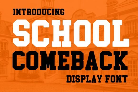 Revive Your Brand with the School Come Back Typeface