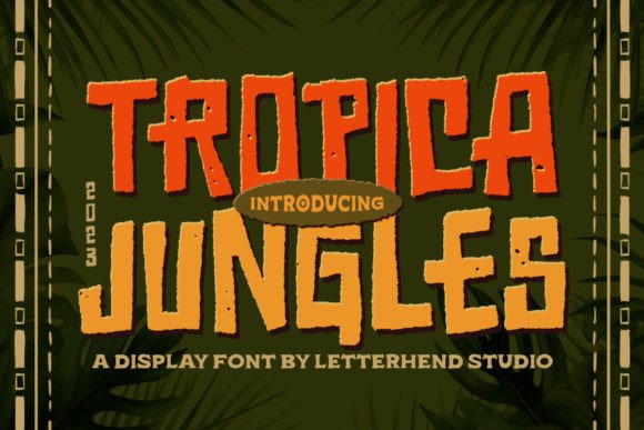 Tropica Jungles: A Display Font with Cartoon Charm