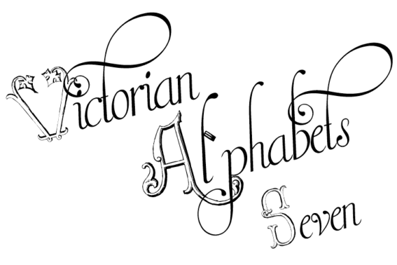 Victorian Alphabets Seven: A Display Font with a Story